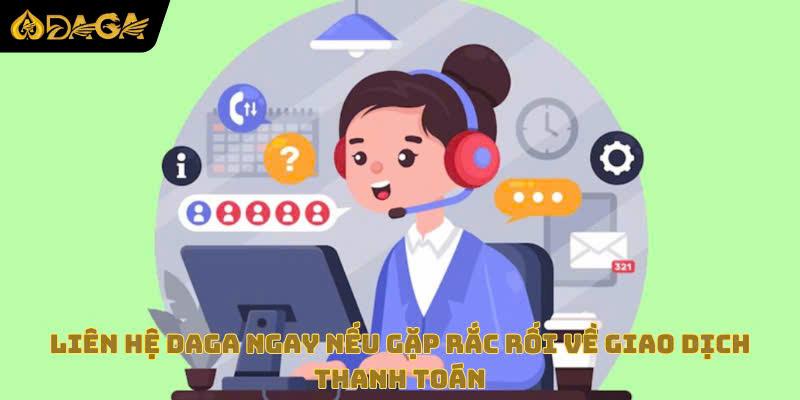 Chúng tôi sẽ hỗ trợ các giao dịch thanh toán khi có lỗi xảy ra